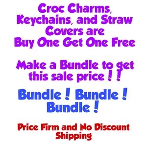 Buy One Get One Free Croc Charms, Keychains, and Straw Covers!!